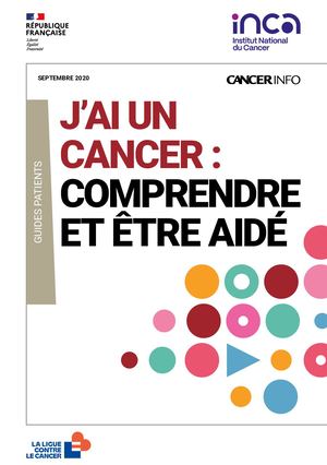 J'ai un cancer : comprendre et être aidé