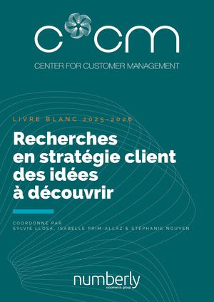 RECHERCHES EN STRATÉGIE CLIENT - Livre Blanc C*CM 2025-2026