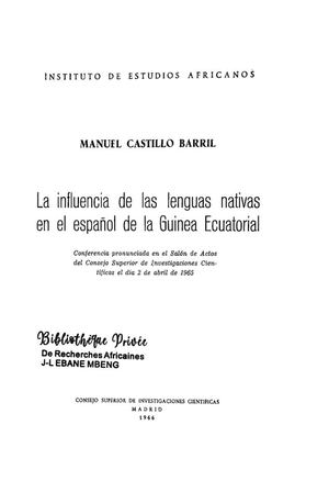 La Influencia De Las Lenguas Nativas En El Espanol De La Guinea Ecuatorial, Por M. Castillo Barril, 1966