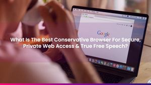 Calaméo - What Is The Best Conservative Browser For Secure, Private Web ...