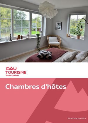 Guide des chambres d'hôtes à  Pau Pyrénées - Février 2023