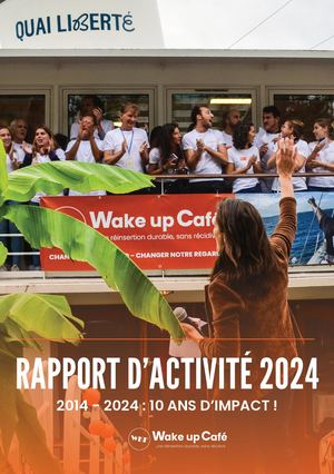 Rapport d'activité 2024 Wake up Café