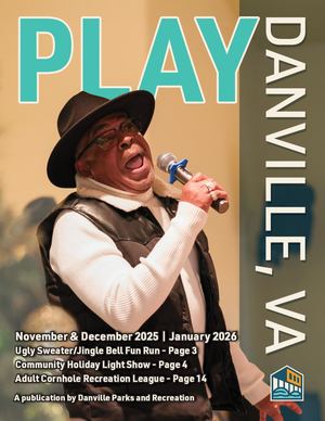 Play Danville VA November & December 2025 | January 2026