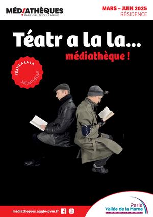 Téatr a la la... médiathèques !