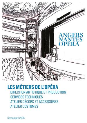 Livret Métiers - Angers Nantes Opéra