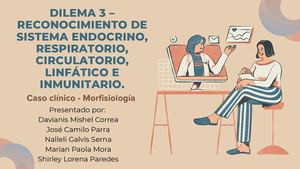 Dilema 3 – Reconocimiento De Sistema Endocrino, Respiratorio, Circulatorio, Linfático E Inmunitario