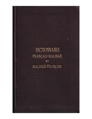 Dictionnaire Français-Malinké Et Malinké-Français, Par Les Missionnaires Du Cssp, 1906, ( PROV. JL-EM )