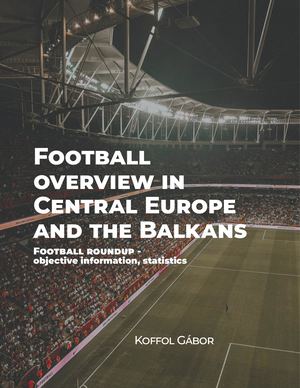 Football  overview in Central Europe  and the Balkans  / 2022