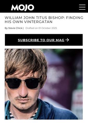 William John Titus Bishop Mojo Magazine Feature.