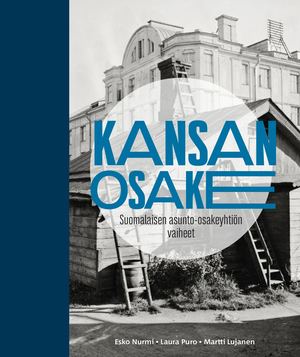 Kansan osake. Suomalaisen asunto-osakeyhtiön vaiheet