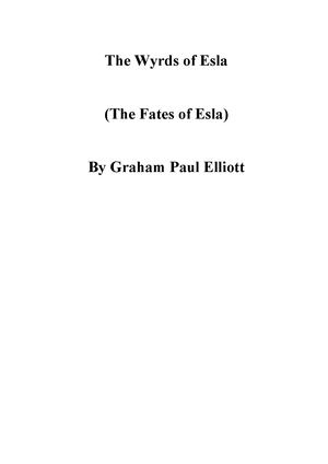 The Wyrds Of Esla By Graham Paul Elliott