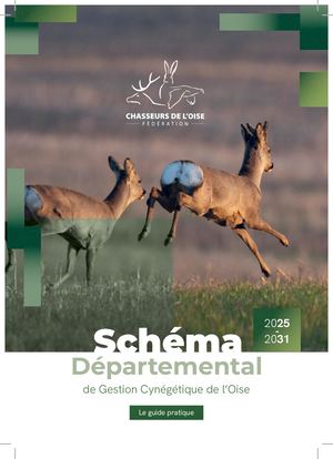 Schéma Départemental de Gestion Cynégétique 2025-2031 Oise - Guide Pratique
