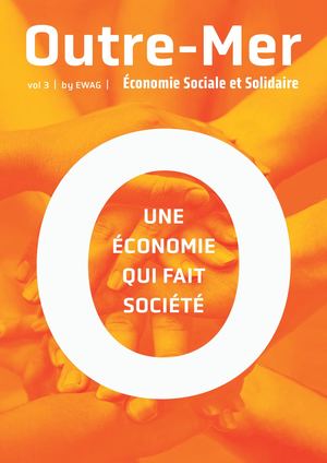 OUTRE-MER - Vol. 3 - Économie Sociale et Solidaire