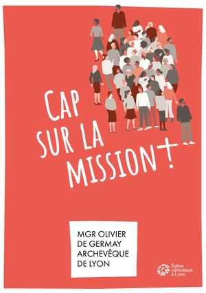 Lettre pastorale Cap sur la mission - Mgr Olivier de Germay