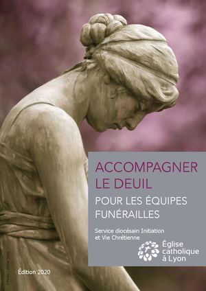 Funérailles - Livret Accompagner le deuil pour les équipes funérailles