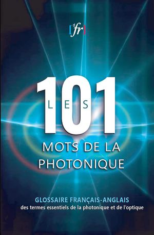 101 mots de la Photonique