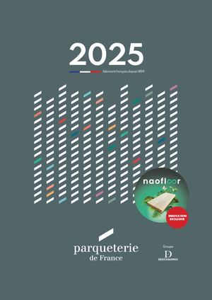 Catalogue 2025 Parqueterie de France
