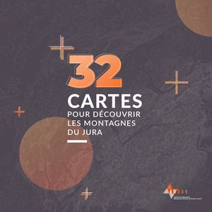 32 cartes pour découvrir les montagnes du Jura - Partie 1 -AUDAB