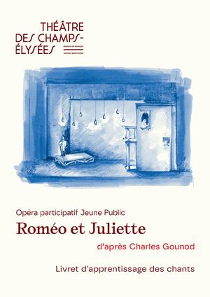 Roméo et Juliette - Livret Apprentissage des chants