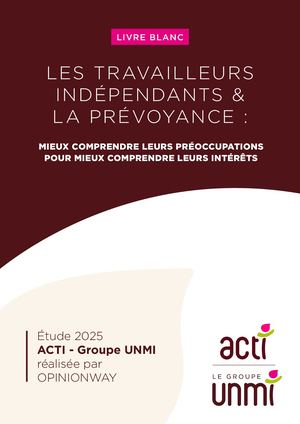 Livre blanc "Travailleurs Indépendants et Prévoyance" 2025
