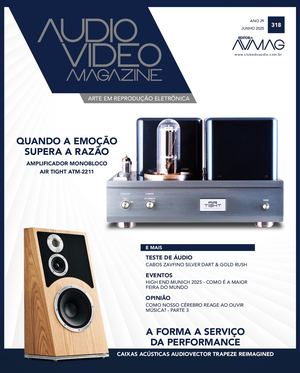 Revista Áudio e Vídeo Magazine - Edição 318