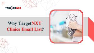Clinics Email List PPTx TargetNXT