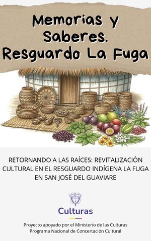 Memorias Y Saberes Resguardo La Fuga