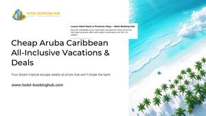 Cheap Aruba Caribbean All Inclusive Vacations And Deals
