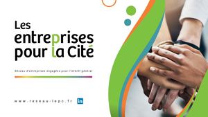 Les entreprises pour la Cité - présentation