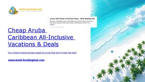 Cheap Aruba Caribbean All Inclusive Vacations And Deals