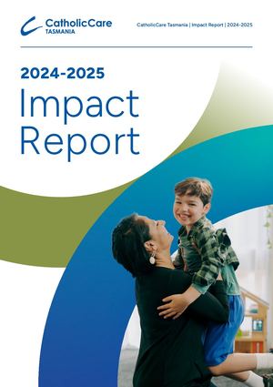 CatholicCare Tasmania Impact Report 2024-2025