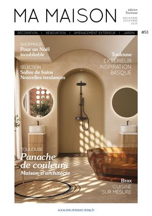 MA MAISON MAGAZINE édition TOULOUSE N°53
