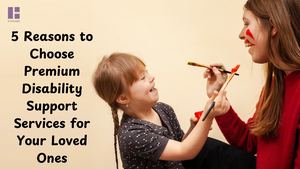 Calaméo - 5 Reasons To Choose Premium Disability Support Services For ...