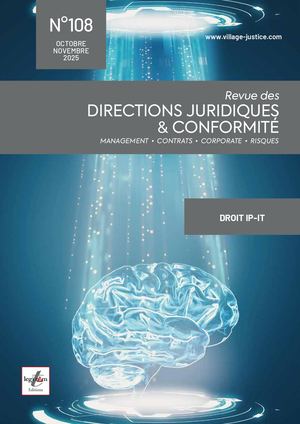 Revue des Directions Juridiques & Conformité N°108