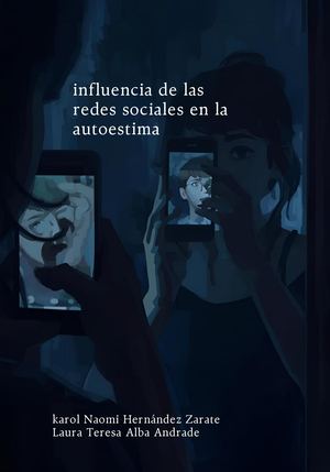 Influencia De Las Redes Sociales En La Autoestima
