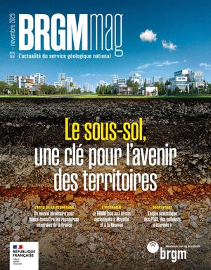 BRGM mag n°1 - Le sous-sol, une clé pour l'avenir des territoires | BRGM