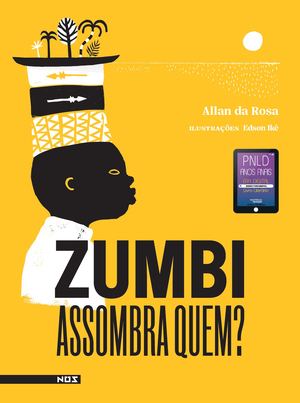 Zumbi assombra quem?