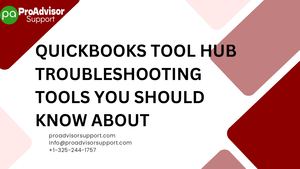 QuickBooks Tool Hub Troubleshooting Tools You Should Know About
