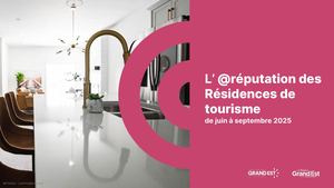 E-Réputation des résidences de tourisme de juin à septembre 2025