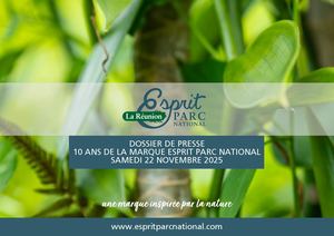 Dossier de presse Esprit parc national-La Réunion, 10 ans