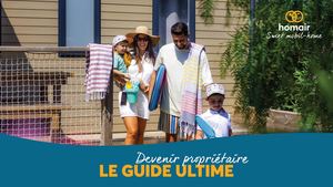 Devenir propriétaire : Le guide ultime
