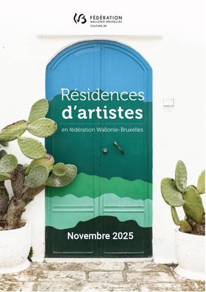 Novembre 2025 - Résidences d'artistes en Fédération Wallonie-Bruxelles