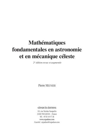Extrait 2244 Mathématiques fondamentales en astronomie et en mécanique céleste. 2 e édition revue et augmentée