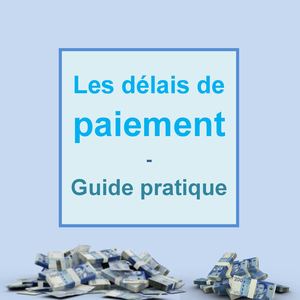 Délais de paiements au Maroc - Deryany Avocats