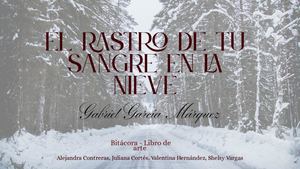 El Rastro De Tu Sangre En La Nieve Contreras, Cortes, Hernández, Vargas Compressed