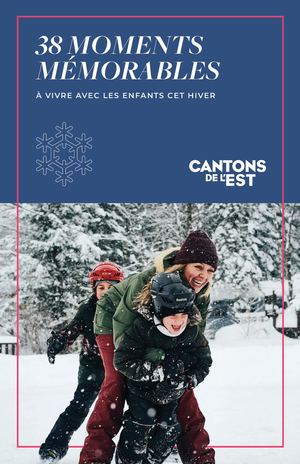 38 moments à vivre avec les enfants cet hiver 2025-2026