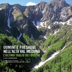 Uomini e paesaggi nell'alta Val Meduna