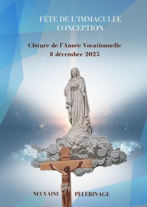 Neuvaine / Pèlerinage pour la Fête de l'Imaculée 2025