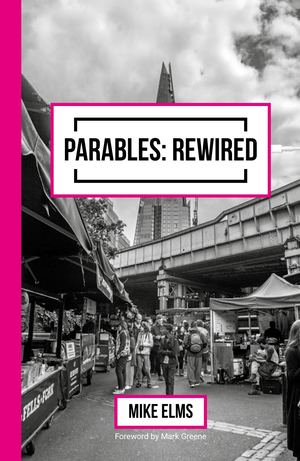 Parables Rewired