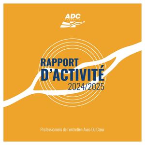 RAPPORT D’ACTIVITÉ 2024/2025 Professionnels de l'entretien Avec Du Cœur